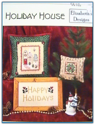 Holiday House / Elizabeth's Designs