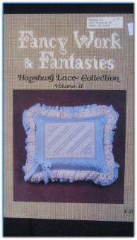 Hapsburg Lace Collection II / Fancy Work & Fantasies